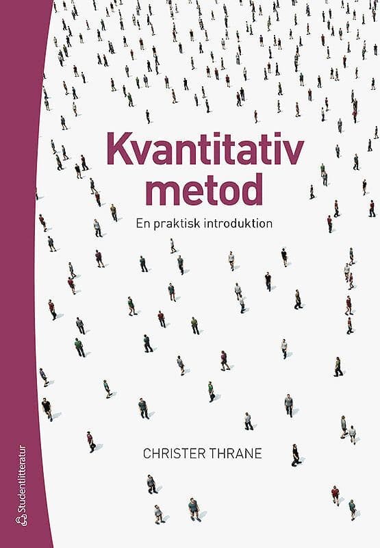 Kvantitativ metod : en praktisk introduktion
