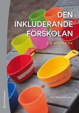 Den inkluderande förskolan : en handbok