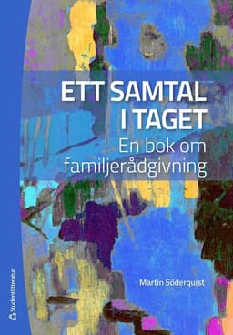 Ett samtal i taget : familjerådgivning i ny form