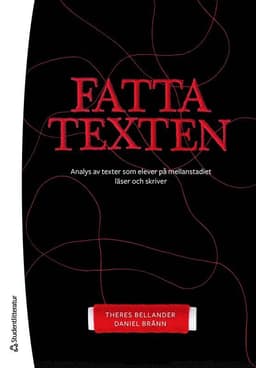 Fatta texten : analys av texter som elever på mellanstadiet läser och skriver
