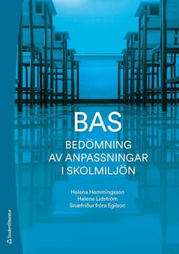 BAS Bedömning av anpassningar i skolmiljön