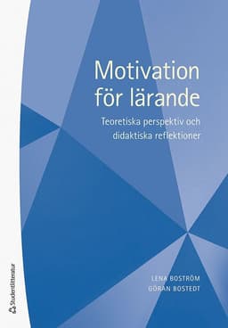 Motivation för lärande - Teoretiska perspektiv och didaktiska reflektioner