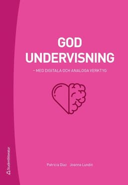 God undervisning - - med digitala och analoga verktyg