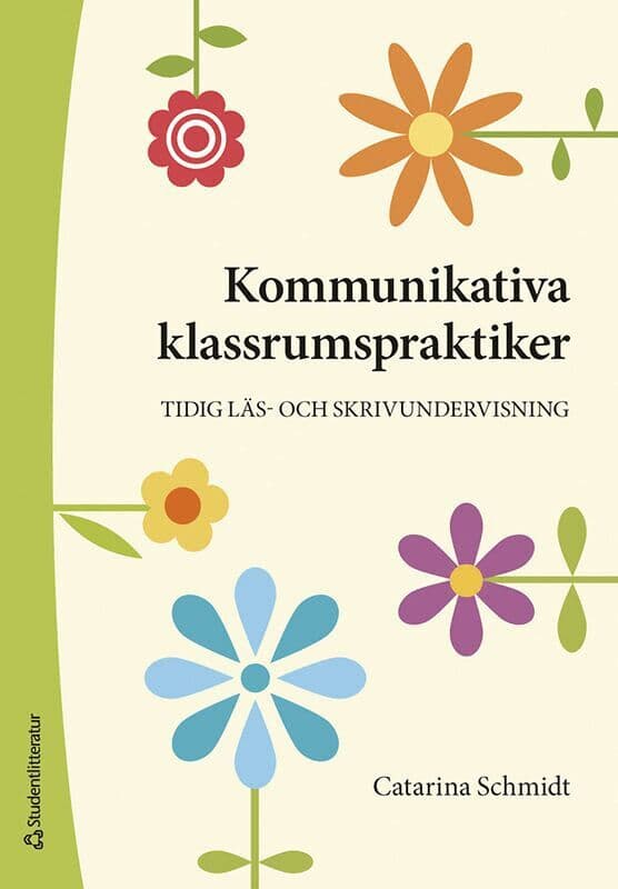 Kommunikativa klassrumspraktiker : tidig läs- och skrivundervisning