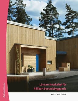 Lönsamhetskalkyl för hållbart bostadsbyggande