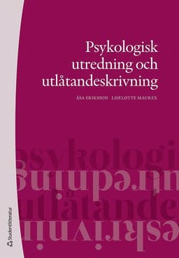 Psykologisk utredning och utlåtandeskrivning