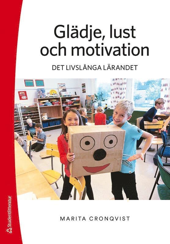 Glädje, lust och motivation : det livslånga lärandet