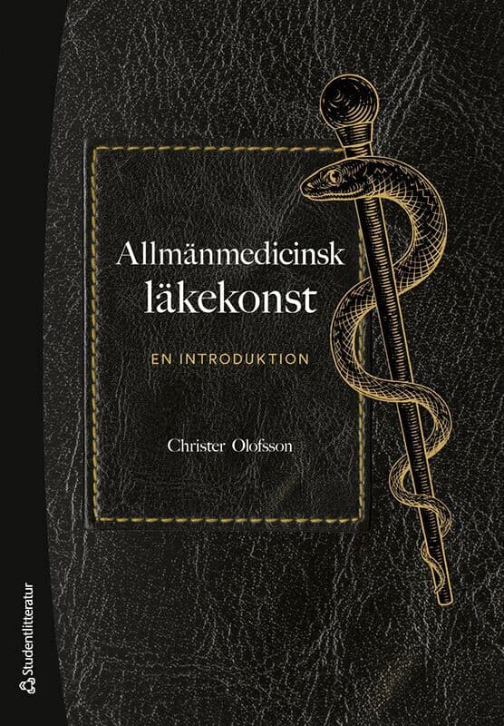 Allmänmedicinsk läkekonst : en introduktion