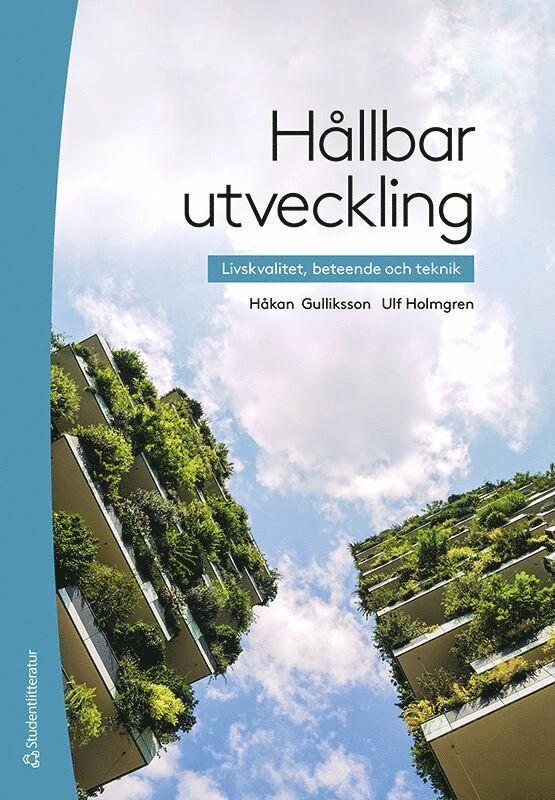 Hållbar utveckling : livskvalitet, beteende och teknik