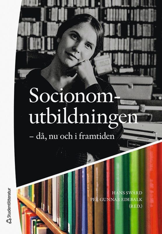 Socionomutbildningen : då, nu och i framtiden