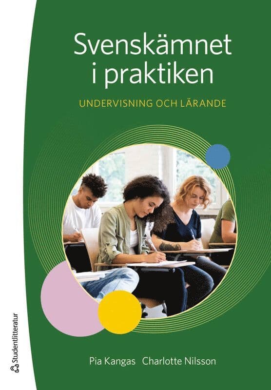 Svenskämnet i praktiken - Undervisning och lärande