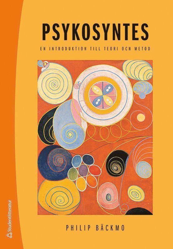 Psykosyntes : en introduktion till teori och metod