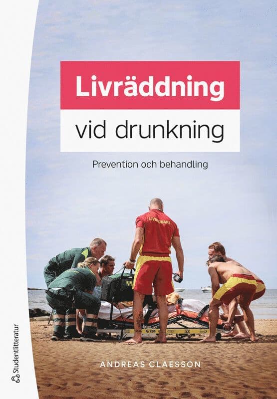 Livräddning vid drunkning : prevention och behandling