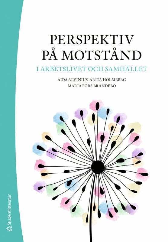Perspektiv på motstånd i arbetslivet och samhället