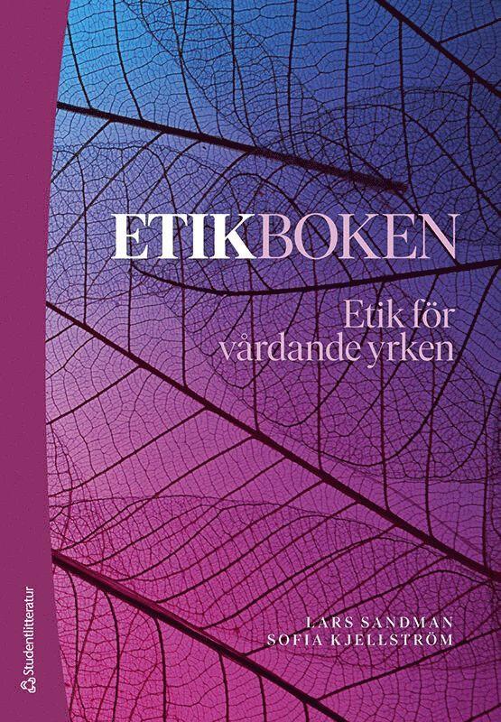 Etikboken : etik för vårdande yrken