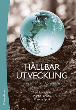 Hållbar utveckling : nyanser och tolkningar