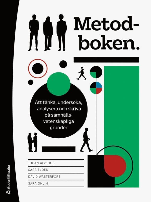 Metodboken. - Att tänka, undersöka, analysera och skriva på samhällsvetenskapliga grunder