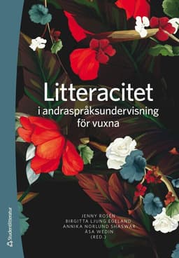 Litteracitet i andraspråksundervisning för vuxna