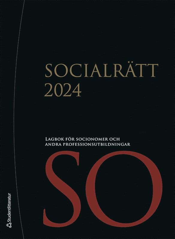 Socialrätt 2024 : lagbok för socionomer och andra professionsutbildningar