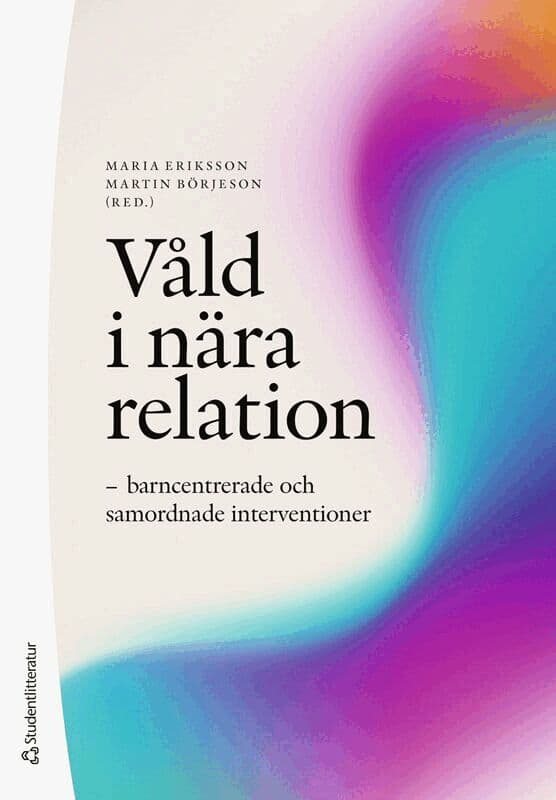 Våld i nära relation : barncentrerade och samordnade interventioner