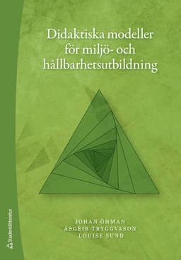 Didaktiska modeller för miljö- och hållbarhetsutbildning