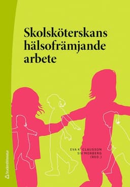 Skolsköterskans hälsofrämjande arbete