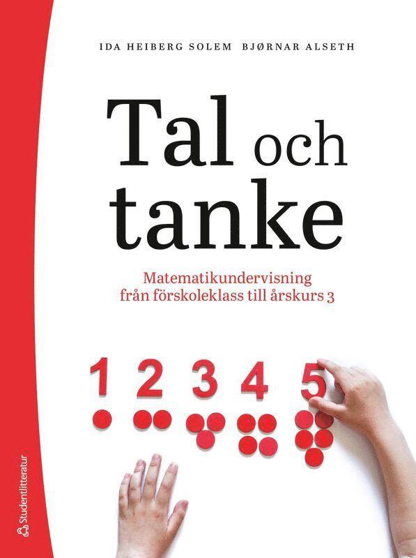 Tal och tanke : matematikundervisning från förskoleklass till årskurs 3