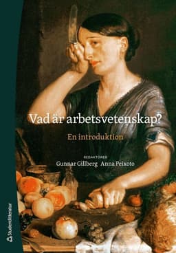 Vad är arbetsvetenskap? : en introduktion