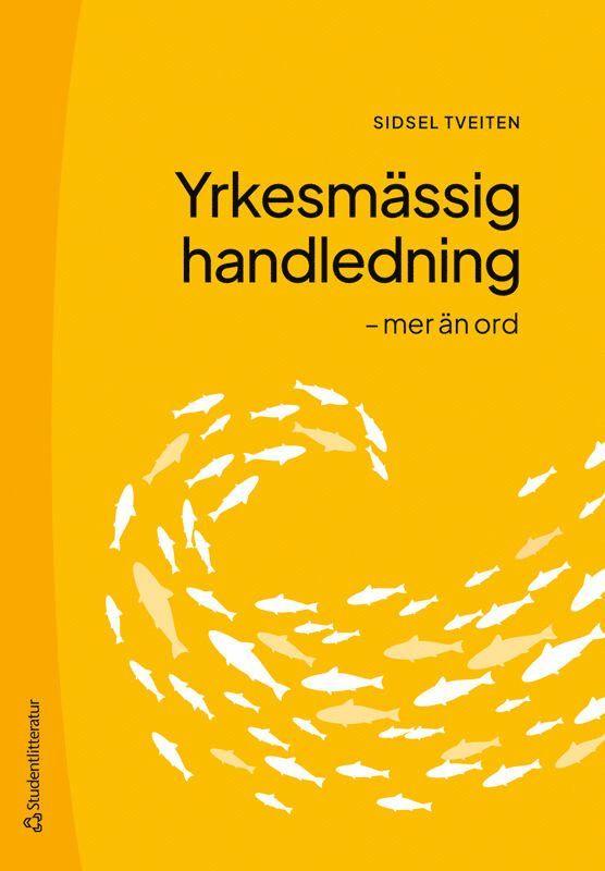 Yrkesmässig handledning : mer än ord