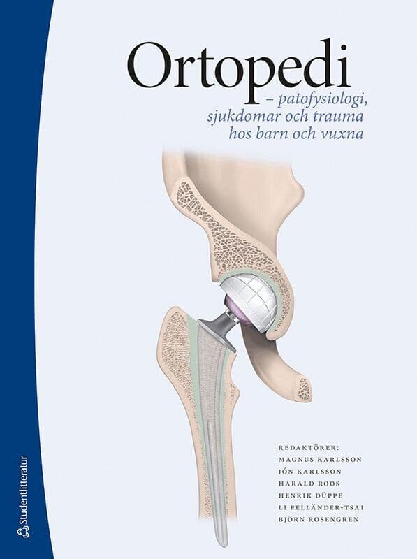 Ortopedi - - patofysiologi, sjukdomar och trauma hos barn och vuxna