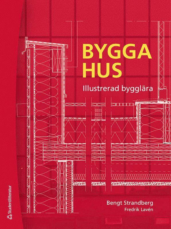 Bygga hus - Illustrerad bygglära