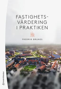 Fastighetsvärdering i praktiken