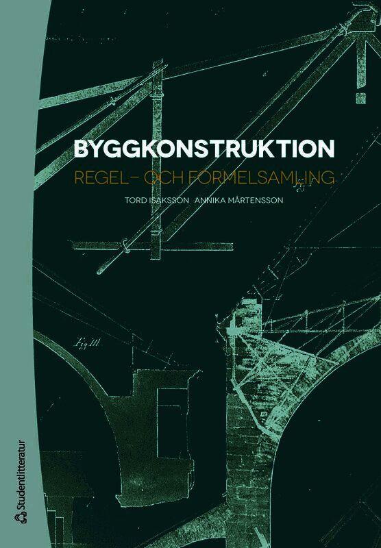 Byggkonstruktion : regel- och formelsamling