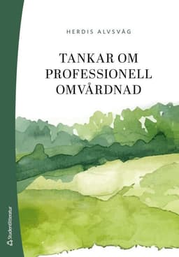 Tankar om professionell omvårdnad