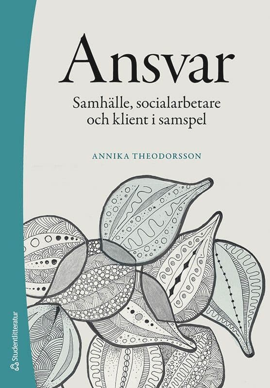 Ansvar : samhälle, socialarbetare och klient i samspel
