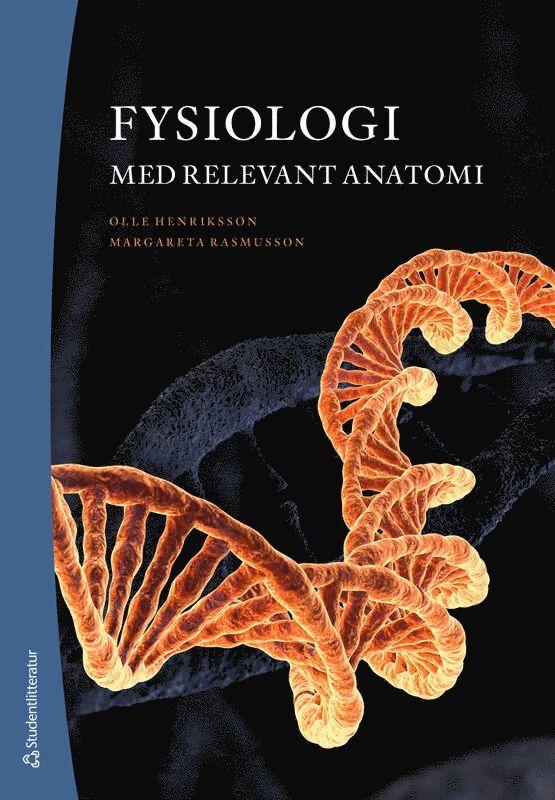 Fysiologi - med relevant anatomi