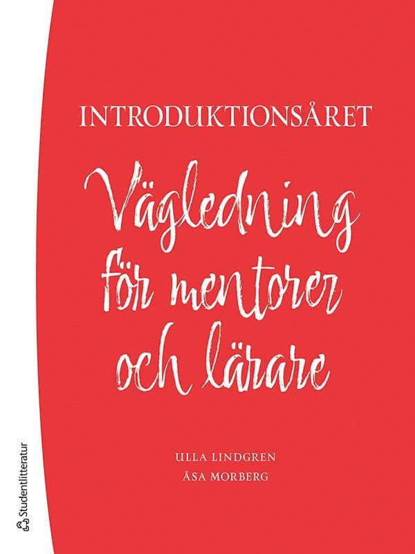 Introduktionsåret : vägledning för mentorer och lärare