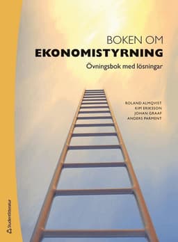 Boken om ekonomistyrning : övningsbok med lösningar