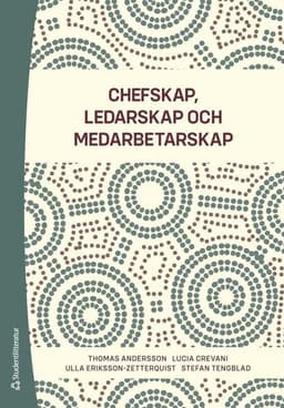 Chefskap, ledarskap, medarbetarskap