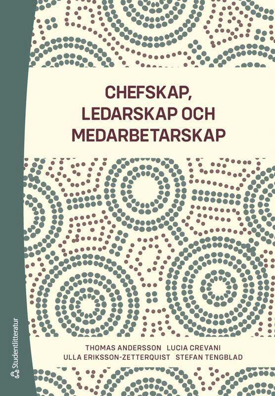 Chefskap, ledarskap, medarbetarskap