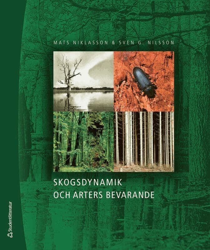 Skogsdynamik och arters bevarande : bevarandebiologi, skogshistoria, skogsekologi och deras tillämpning i Sydsveriges landskap