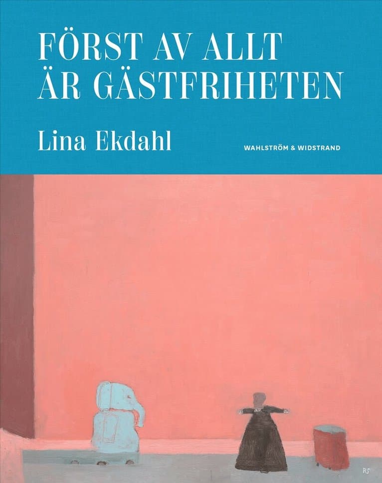 Först av allt är gästfriheten