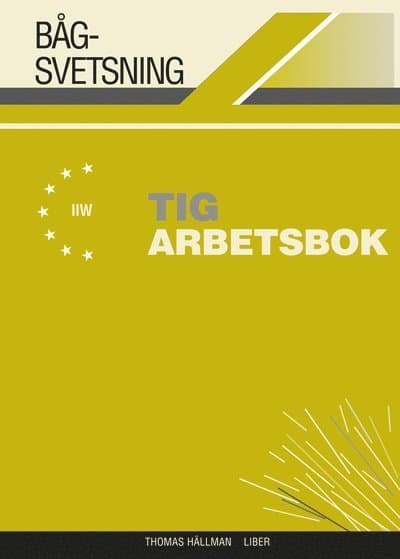 Bågsvetsning TIG Arbetsbok