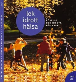 Lek, idrott, hälsa Del 1 Ute