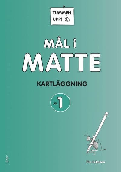 Tummen upp! Mål i matte Kartläggning åk 1