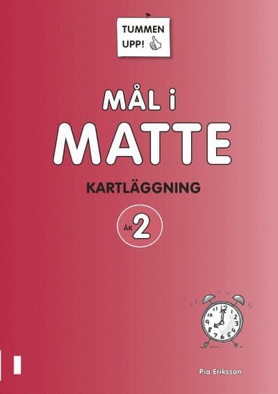 Tummen upp! Mål i matte Kartläggning åk 2