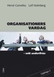 Organisationers vardag : sett underifrån