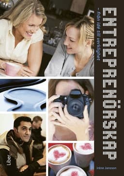 Entreprenörskap : från idé till verklighet