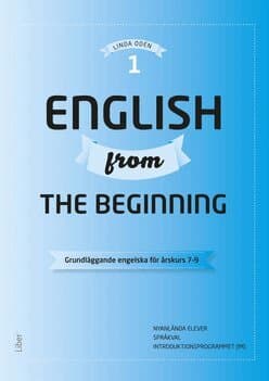 English from the Beginning 1 - Grundläggande engelska för årskurs 7-9