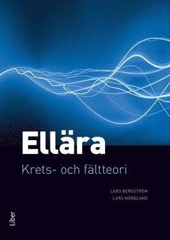 Ellära : krets- och fältteori